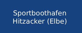Text auf dunkelblauem Hintergrund: "Sportboothafen Hitzacker (Elbe)". Der Text informiert über einen Sportboothafen in Hitzacker an der Elbe.